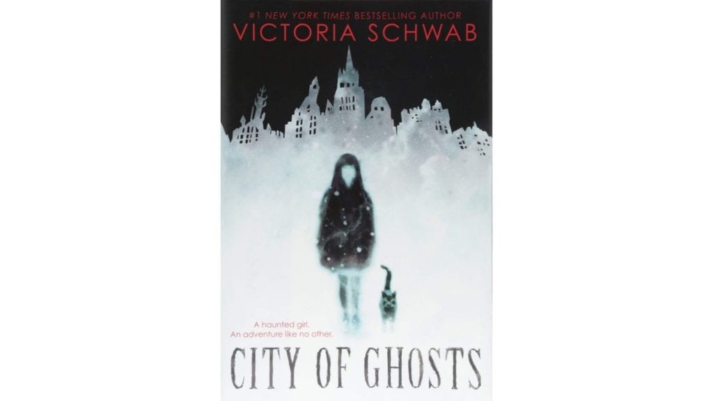 City of Ghosts by Victoria Schwab