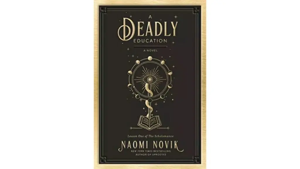 A Deadly Education by Naomi Novik