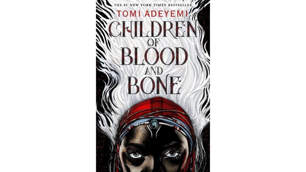 Children of Blood and Bone by Tomi Adeyemi