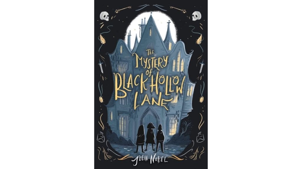 The Mystery of Black Hollow Lane by Julia Nobel