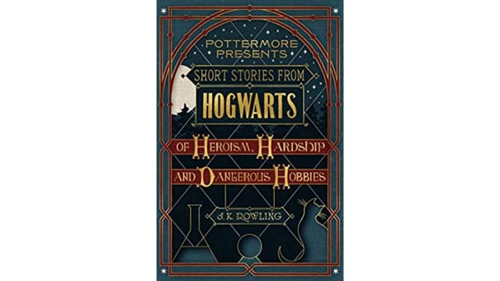 Pottermore Presents: Short Stories from Hogwarts by J.K. Rowling